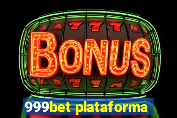 999bet plataforma